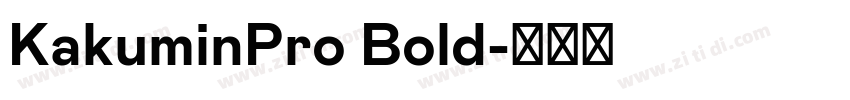 KakuminPro Bold字体转换